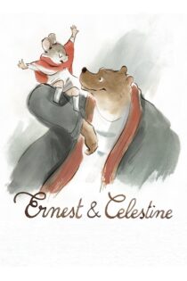 دانلود فیلم Ernest & Celestine 2012 ارنست و سلستین