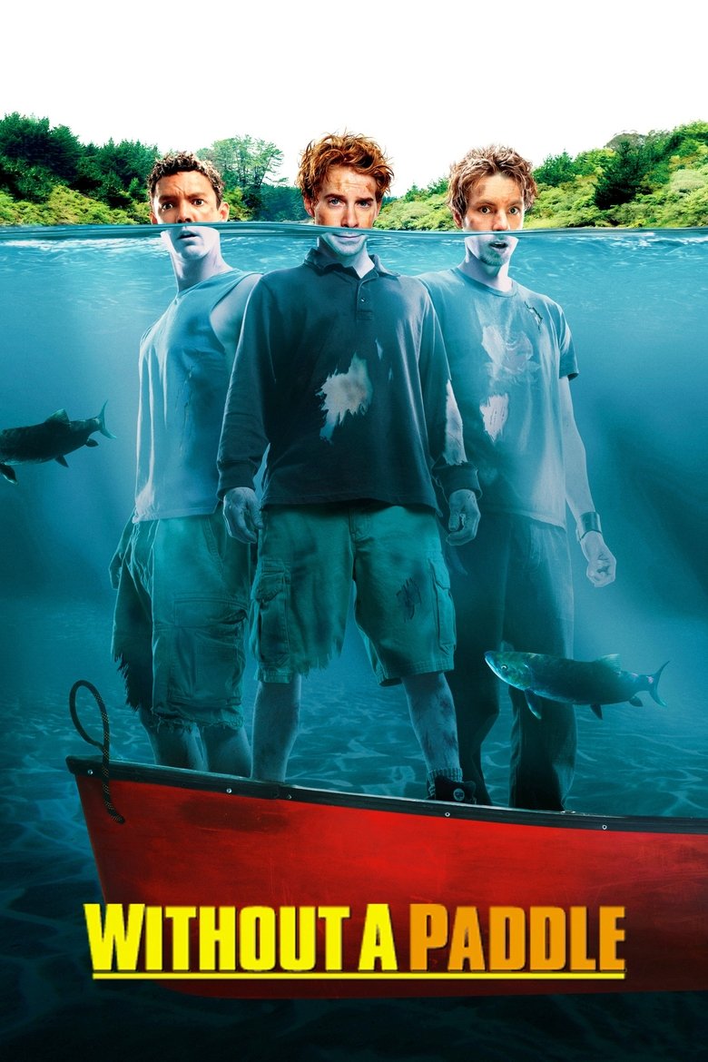 دانلود فیلم Without a Paddle 2004 بدون پارو
