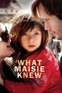دانلود فیلم What Maisie Knew 2012 آنچه میزی می‌دانست