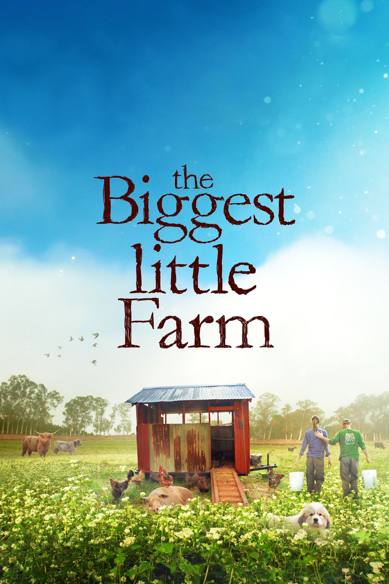 دانلود فیلم The Biggest Little Farm 2018 بزرگترین مزرعه کوچک