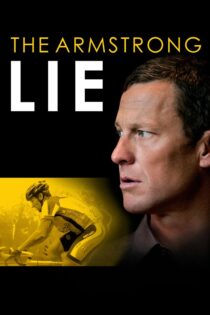 دانلود فیلم The Armstrong Lie 2013 دروغ آرمسترانگ