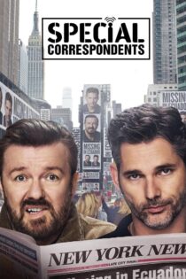 دانلود فیلم Special Correspondents 2016 خبرنگاران ویژه