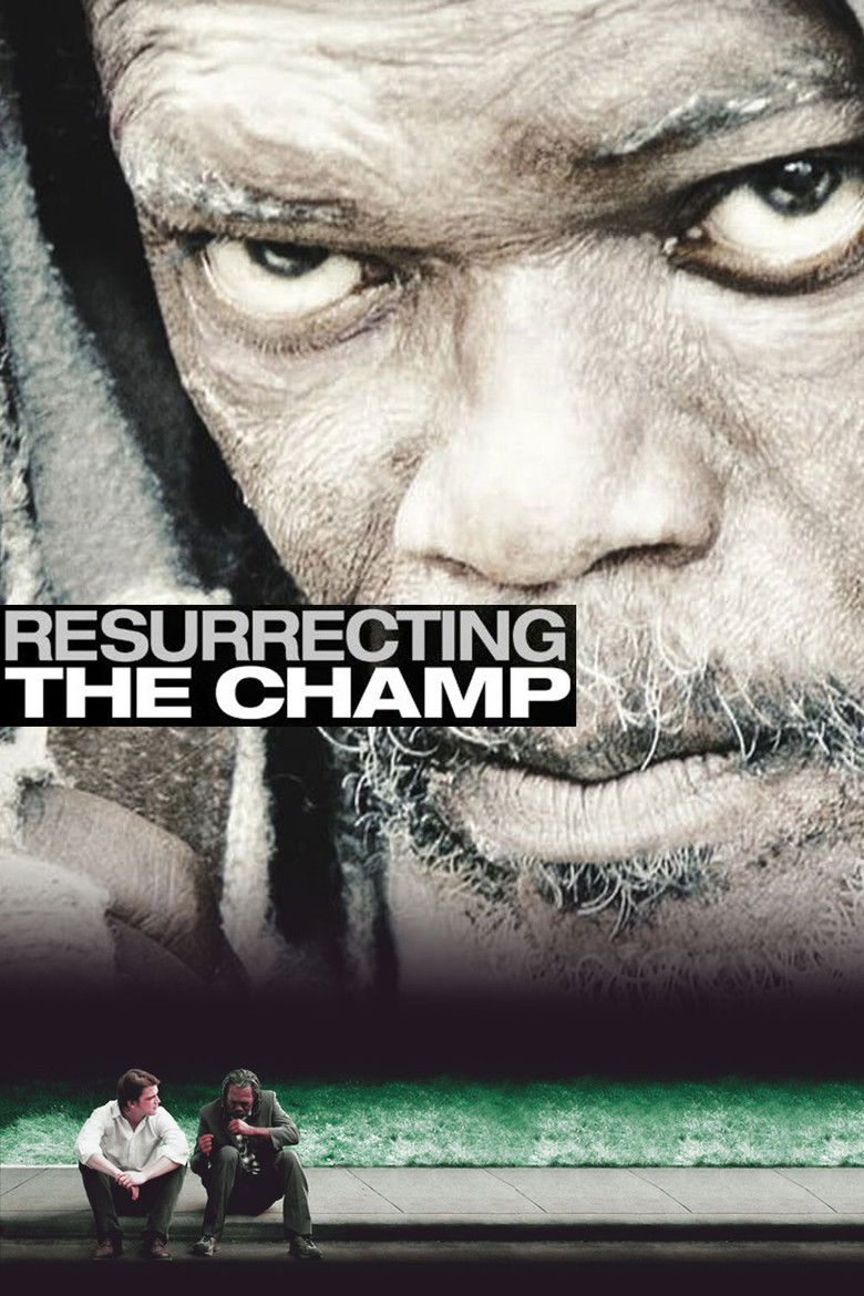 دانلود فیلم Resurrecting the Champ 2007 احیای قهرمان