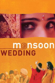 دانلود فیلم Monsoon Wedding 2001 عروسی موسمی دانلود فیلم Monsoon Wedding 2001 عروسی موسمی