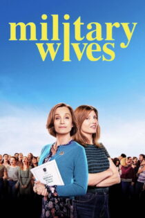 دانلود فیلم Military Wives 2019 همسران نظامی