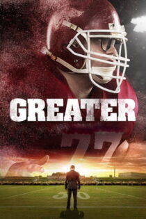 دانلود فیلم Greater 2016 بزرگتر