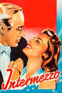 دانلود فیلم Intermezzo 1939 اینترمتزو: یک داستان عاشقانه دانلود فیلم Intermezzo 1939 اینترمتزو: یک داستان عاشقانه