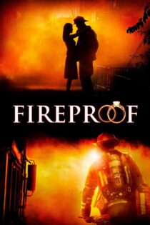 دانلود فیلم Fireproof 2008 مقاوم در برابر آتش