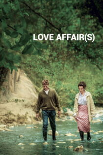 دانلود فیلم Love Affair(s) 2020 چیزهایی که می‌گوییم، چیزهایی که انجام می‌دهیم
