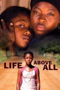 دانلود فیلم Life, Above All 2010 راز چاندا