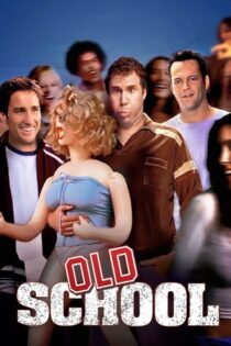 دانلود فیلم Old School 2003 مدرسه قدیمی