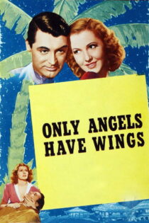 دانلود فیلم Only Angels Have Wings 1939 فقط فرشتگان بال دارند دانلود فیلم Only Angels Have Wings 1939 فقط فرشتگان بال دارند