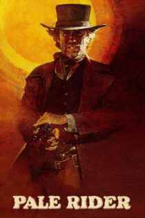 دانلود فیلم Pale Rider 1985 سوارکار رنگ‌پریده
