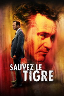 دانلود فیلم Save the Tiger 1973 ببر را نجات بده