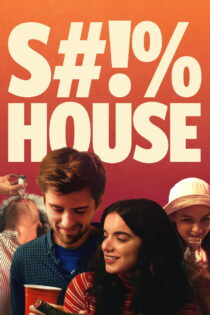 دانلود فیلم Shithouse 2020 خانه لعنتی