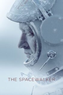 دانلود فیلم Spacewalk 2017 عصر پیشگامان