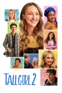 دانلود فیلم Tall Girl 2 2022 دختر قدبلند ۲