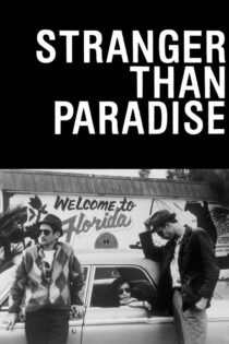دانلود فیلم Stranger Than Paradise 1984 عجیب‌تر از بهشت