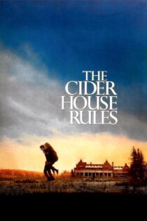 دانلود فیلم The Cider House Rules 1999 قوانین خانه سایدر