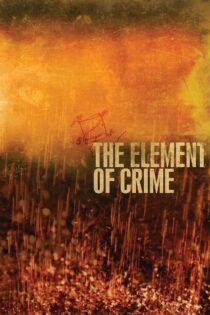 دانلود فیلم The Element of Crime 1984 عنصر جنایت
