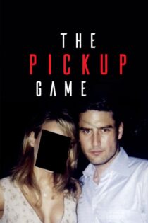 دانلود فیلم The Pickup Game 2019 بازی مخزنی دانلود فیلم The Pickup Game 2019 بازی مخزنی