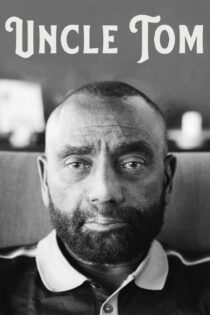 دانلود فیلم Uncle Tom 2020 عمو تام