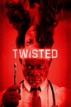 دانلود فیلم Twisted 2026 پیچیده