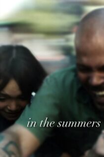 دانلود فیلم In the Summers 2024 در تابستانها دانلود فیلم In the Summers 2024 در تابستانها