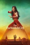 دانلود فیلم The Forbidden City 2025 شهر ممنوعه
