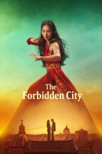 دانلود فیلم The Forbidden City 2025 شهر ممنوعه دانلود فیلم The Forbidden City 2025 شهر ممنوعه