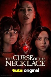دانلود فیلم The Curse of the Necklace 2024 نفرین گردنبند