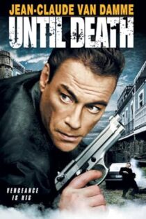 دانلود فیلم Until Death 2007 تا دم مرگ
