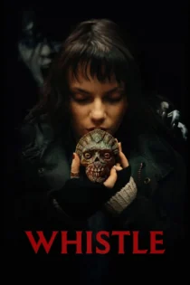 دانلود فیلم Whistle 2025 سوت دانلود فیلم Whistle 2025 سوت