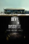 دانلود سریال Devil in Disguise: John Wayne Gacy شیطان در لباس مبدل: جان وین گیسی
