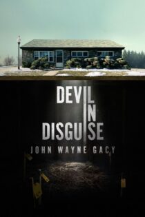 دانلود سریال Devil in Disguise: John Wayne Gacy شیطان در لباس مبدل: جان وین گیسی
