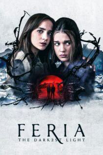 دانلود سریال Feria: The Darkest Light فریا: تاریکترین نور دانلود سریال Feria: The Darkest Light فریا: تاریکترین نور