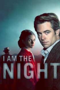دانلود سریال I Am the Night من شب هستم