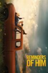 دانلود فیلم Reminders of Him 2026 خاطرات او