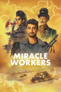 دانلود سریال Miracle Workers معجزه‌گران