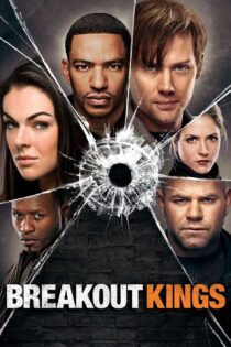 دانلود سریال Breakout Kings پادشاهان فرار دانلود سریال Breakout Kings پادشاهان فرار