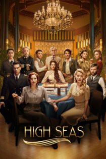 دانلود سریال High Seas دریاهای آزاد دانلود سریال High Seas دریاهای آزاد