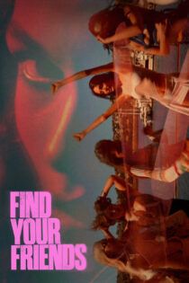 دانلود فیلم Find Your Friends 2026 دوستانت را پیدا کن دانلود فیلم Find Your Friends 2026 دوستانت را پیدا کن