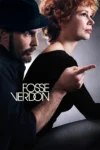 دانلود سریال Fosse/Verdon فاسی/وردون